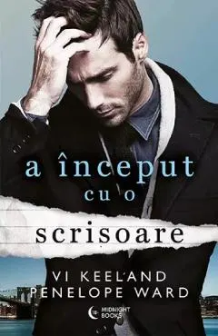 Coperta cărții A inceput cu o scrisoare - Vi Keeland, Penelope Ward