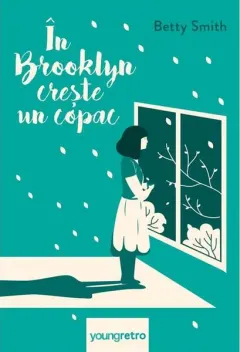 Coperta cărții În Brooklyn crește un copac