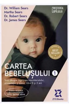 Coperta cărții Cartea bebelusului Vol.1 - William Sears, Martha Sears, Robert Sears, James Sears
