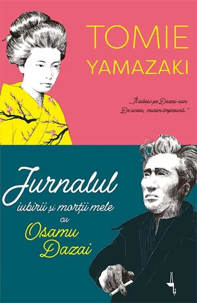 Coperta cărții Jurnalul iubirii și morții mele cu Osamu Dazai