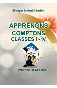 Coperta cărții Apprenons comptons Classes I-IV