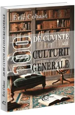 Coperta cărții 100 de cuvinte ale culturii generale