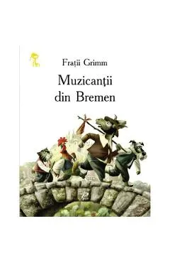 Coperta cărții Muzicantii din Bremen