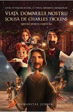 Coperta cărții Viata Domnului nostru, scrisa de Charles Dickens special pentru copiii lui