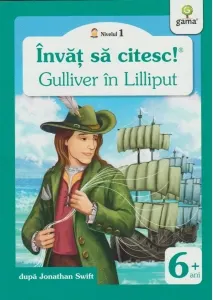 Coperta cărții Invat sa citesc! Nivelul 1 Gulliver in Lilliput