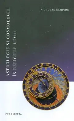 Coperta cărții Astrologie și cosmologie în religiile lumii