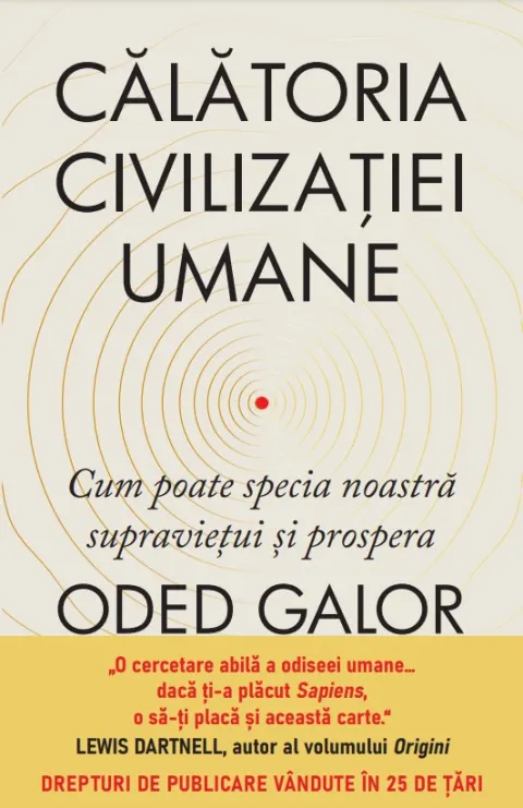 Coperta cărții Calatoria civilizatiei umane. Cum poate specia noastra supravietui si prospera