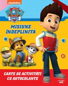 Coperta cărții Patrula Catelusilor. Misiune indeplinita. Carte de activitati cu autocolante