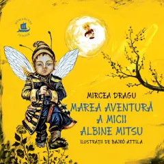 Coperta cărții Marea aventură a micii albine Mitsu