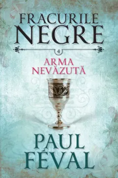 Coperta cărții Fracurile Negre Vol. 4: Arma nevazuta