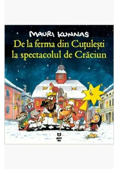 Coperta cărții De la ferma din Cutulesti la spectacolul de Craciun