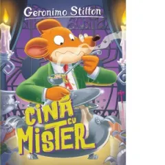 Coperta cărții Cina cu mister. Volumul 21 din seria Geronimo Stilton