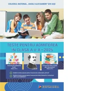 Coperta cărții Teste pentru admiterea in clasa a V-a - Concursul de limba romana Micii Alecsandristi, Concursul de matematica Euclid