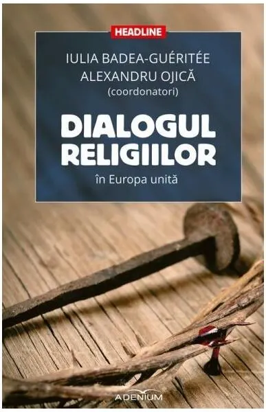 Coperta cărții Dialogul religiilor în Europa unită