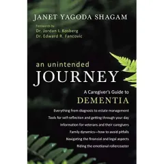 Coperta cărții An Unintended Journey: A Caregiver's Guide to Dementia