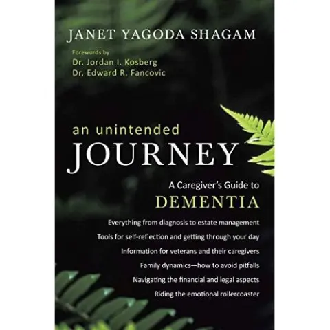 Coperta cărții An Unintended Journey: A Caregiver's Guide to Dementia