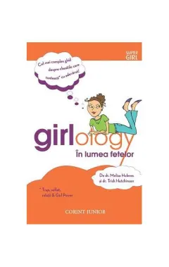 Coperta cărții Girlology. In lumea fetelor - Melisa Holmes, Trish Hutchinson