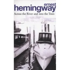 Coperta cărții Hemingway: across the river