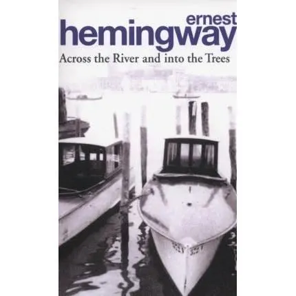 Coperta cărții Hemingway: across the river