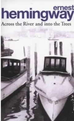 Coperta cărții Hemingway: across the river