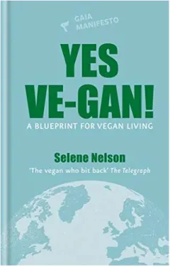 Coperta cărții Yes Ve-gan!: A Blueprint for Vegan Living