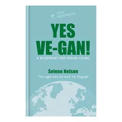 Coperta cărții Yes Ve-gan!: A Blueprint for Vegan Living
