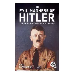 Coperta cărții The Evil Madness of Hitler