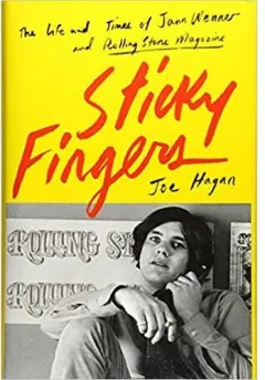 Coperta cărții Sticky Fingers: The Life and Times of Jann Wenner and Rolling Stone Magazine