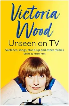 Coperta cărții Victoria Wood Unseen on TV