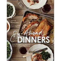 Coperta cărții Do-Ahead Dinners: How to Feed Friends and Family Without the Frenzy