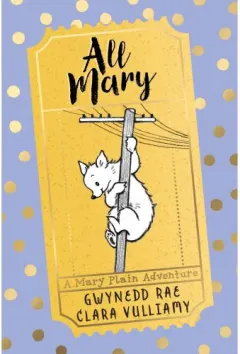 Coperta cărții The Adventures of Mary Plain: All Mary