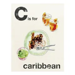 Coperta cărții C Is For Caribbean (Alphabet Cooking)