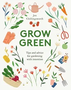 Coperta cărții Grow Green, Jen Chillingsworth