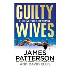 Coperta cărții Guilty Wives, JAMES PATTERSON