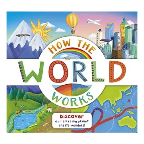 Coperta cărții How the World Works, Christiane Dorion, Beverley Young