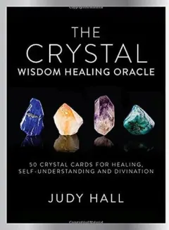 Coperta cărții Crystal Wisdom Healing Oracle 50 Oracle Cards for Healing, Self Understanding and Divination