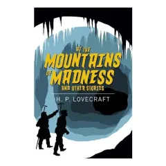 Coperta cărții At the Mountains of Madness & Other Stories
