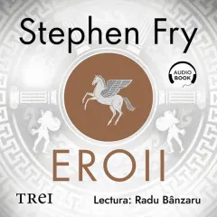 Coperta cărții Eroii. Muritori și monștri, căutări și aventuri (audiobook)