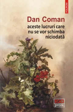 Coperta cărții aceste lucruri care nu se vor schimba niciodată
