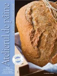 Coperta cărții Atelierul de paine - Cum sa iti faci paine acasa