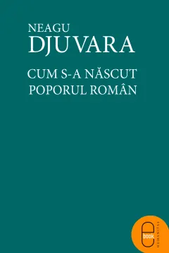 Coperta cărții Cum s-a nascut poporul roman? (epub)
