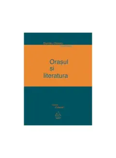 Coperta cărții Orașul și literatura