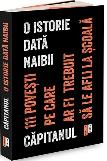 Coperta cărții O istorie dată naibii. 111 povești pe care ar fi trebuit să le afli la școală