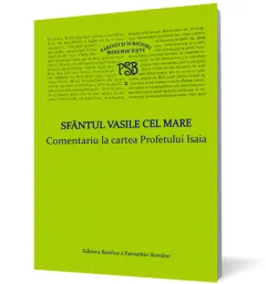 Coperta cărții Sfantul Vasile cel Mare. Comentariu la cartea Profetului Isaia