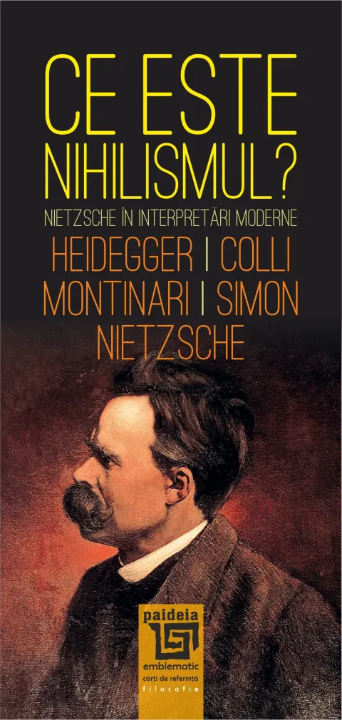 Coperta cărții Ce este «nihilismul»? Nietzsche in interpretari moderne