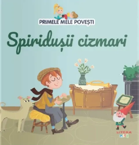 Coperta cărții Primele mele povesti. Spiridusii cizmari