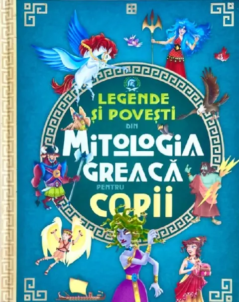 Coperta cărții Legende si povesti din mitologia greaca pentru copii