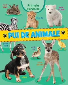 Coperta cărții Primele cuvinte. Pui de animale