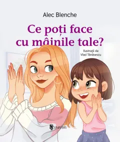 Coperta cărții Ce poti face cu mainile tale?