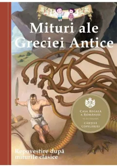 Coperta cărții Mituri ale Greciei Antice. Repovestire dupa miturile clasice